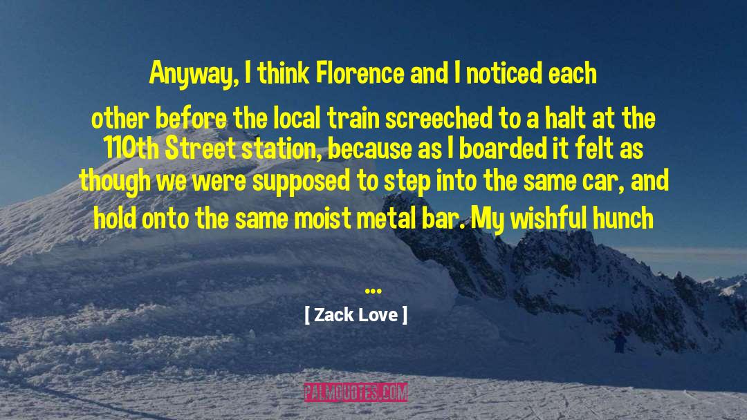 Hunch quotes by Zack Love