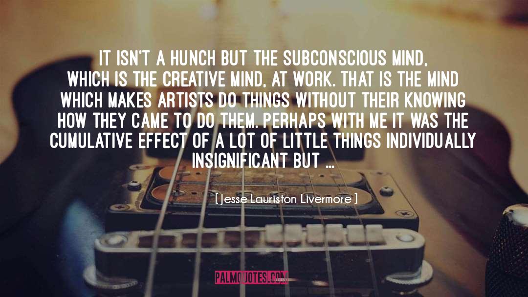 Hunch quotes by Jesse Lauriston Livermore