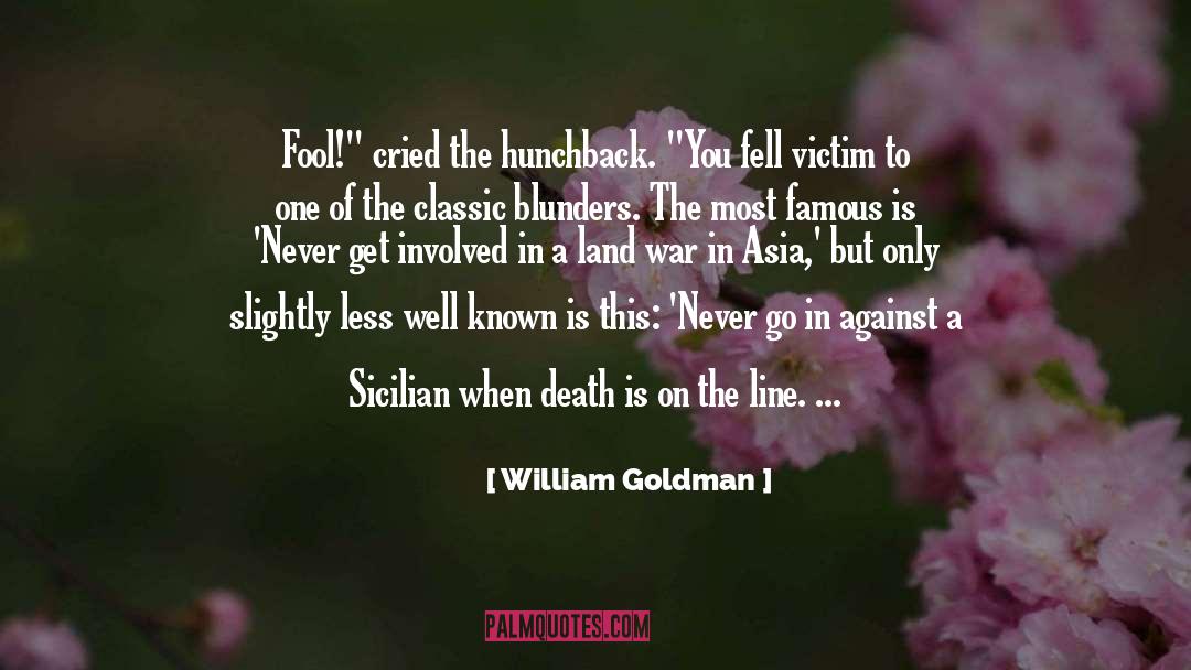 Hunchback quotes by William Goldman