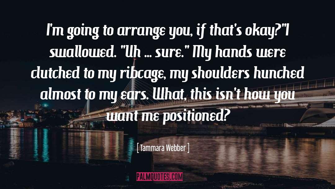Hunched quotes by Tammara Webber