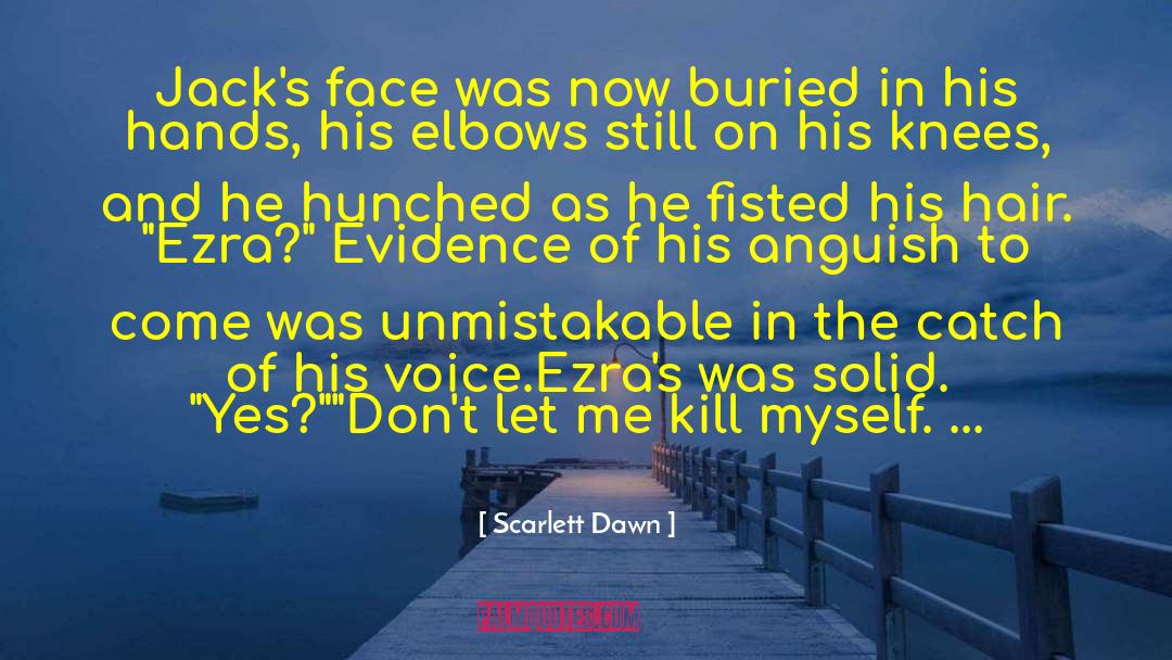 Hunched quotes by Scarlett Dawn