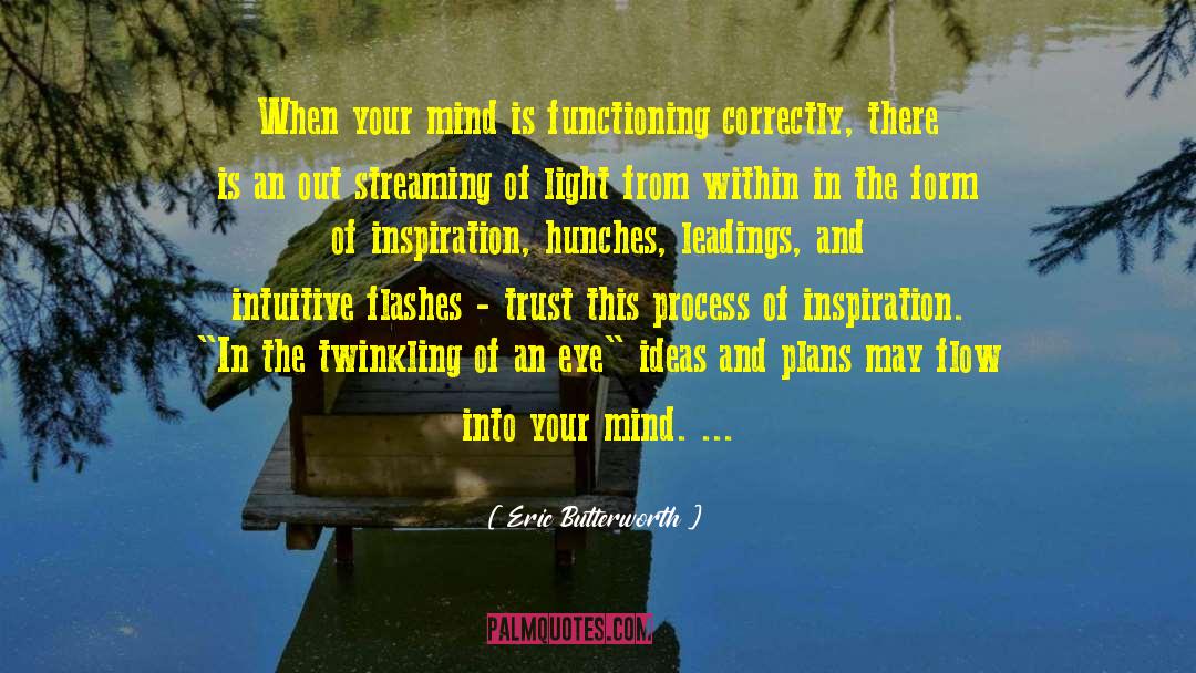 Hunches quotes by Eric Butterworth