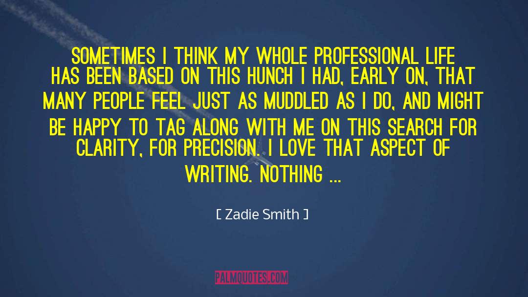 Hunches quotes by Zadie Smith