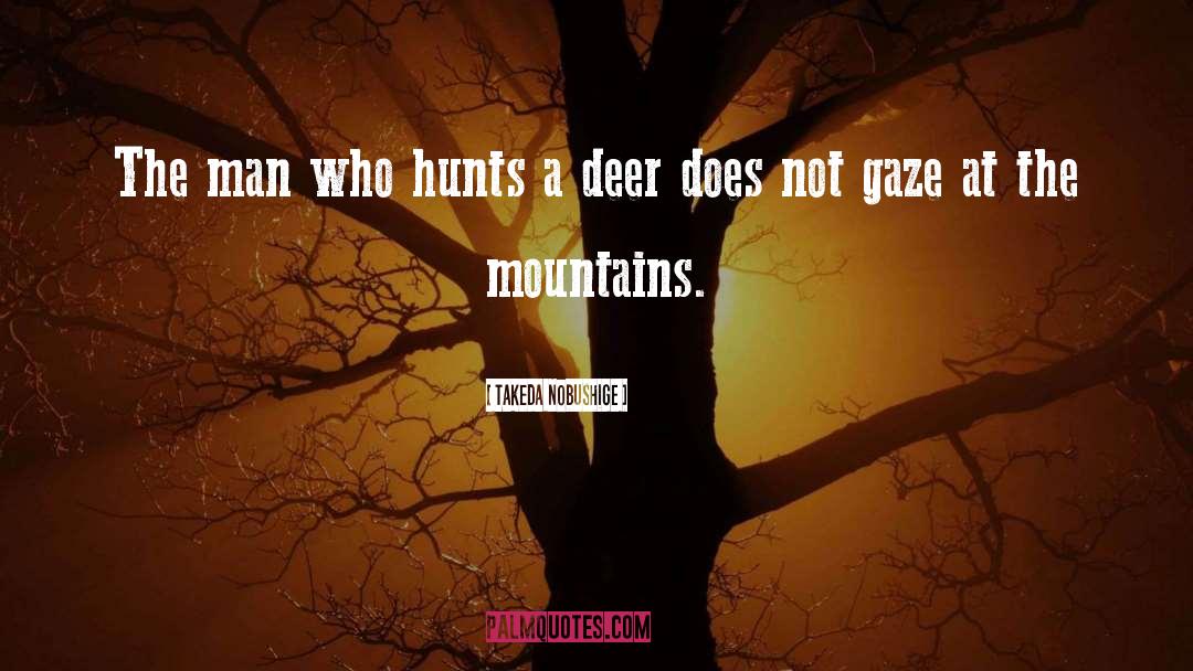 Hundahl Deer quotes by Takeda Nobushige