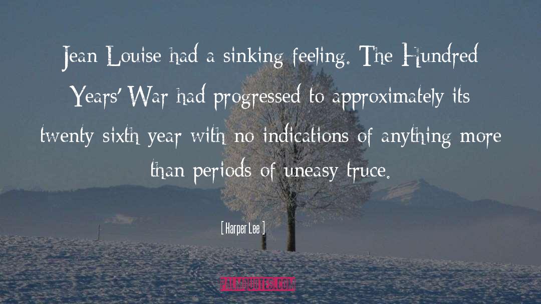 Hundred Years War quotes by Harper Lee