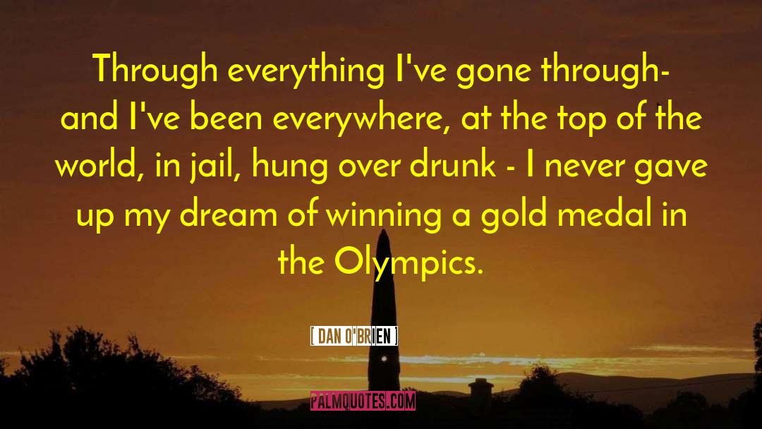 Hung Over quotes by Dan O'Brien