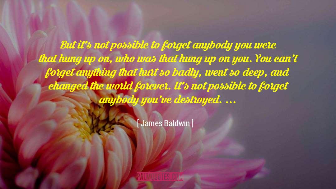 Hung Up On You quotes by James Baldwin