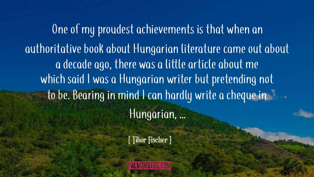 Hungarians quotes by Tibor Fischer