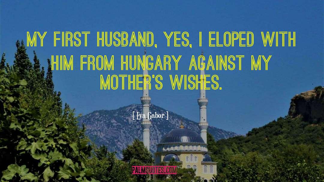 Hungary quotes by Eva Gabor