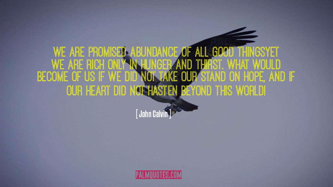 Hunger And Thirst quotes by John Calvin