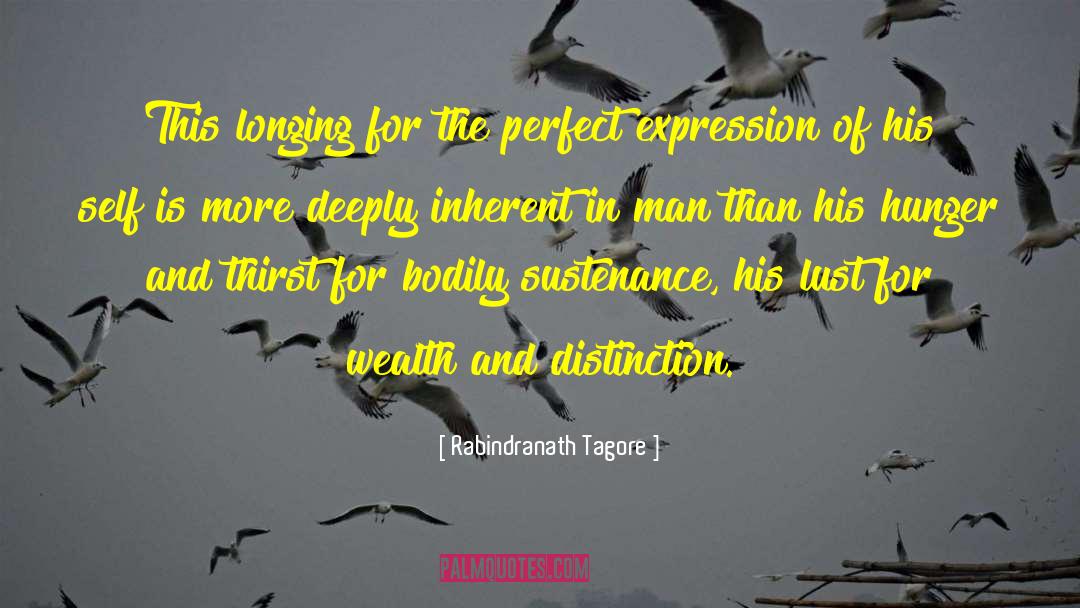 Hunger And Thirst quotes by Rabindranath Tagore