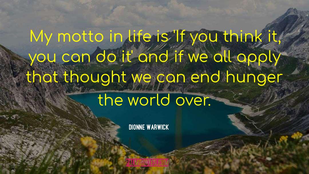 Hunger Awareness quotes by Dionne Warwick