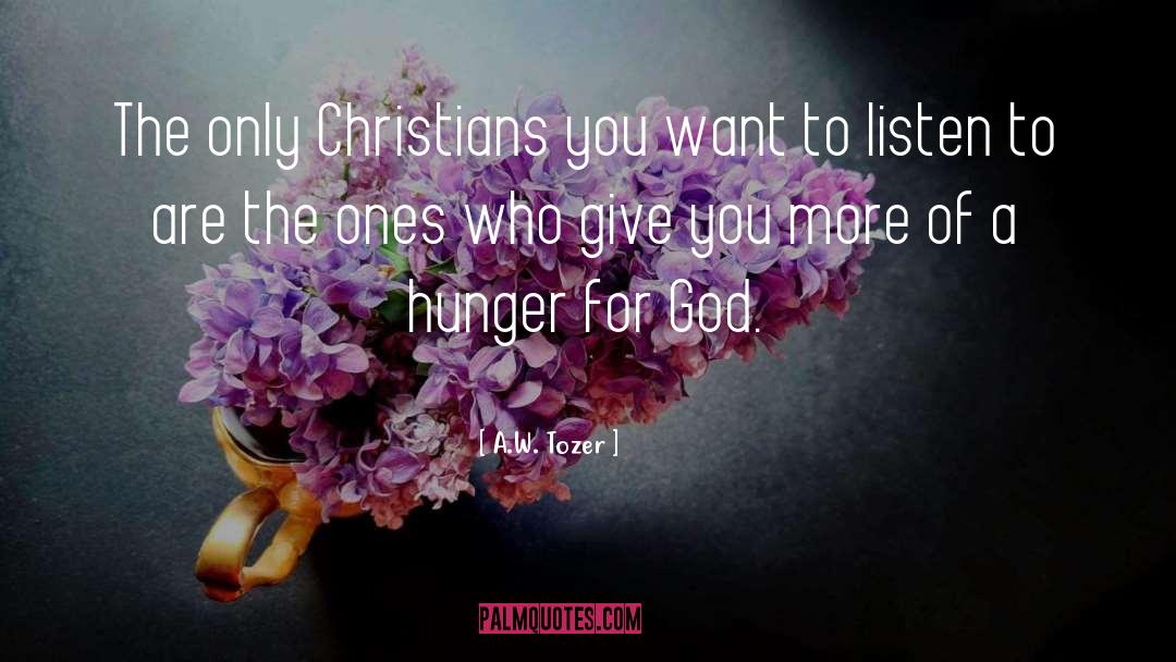 Hunger For God quotes by A.W. Tozer