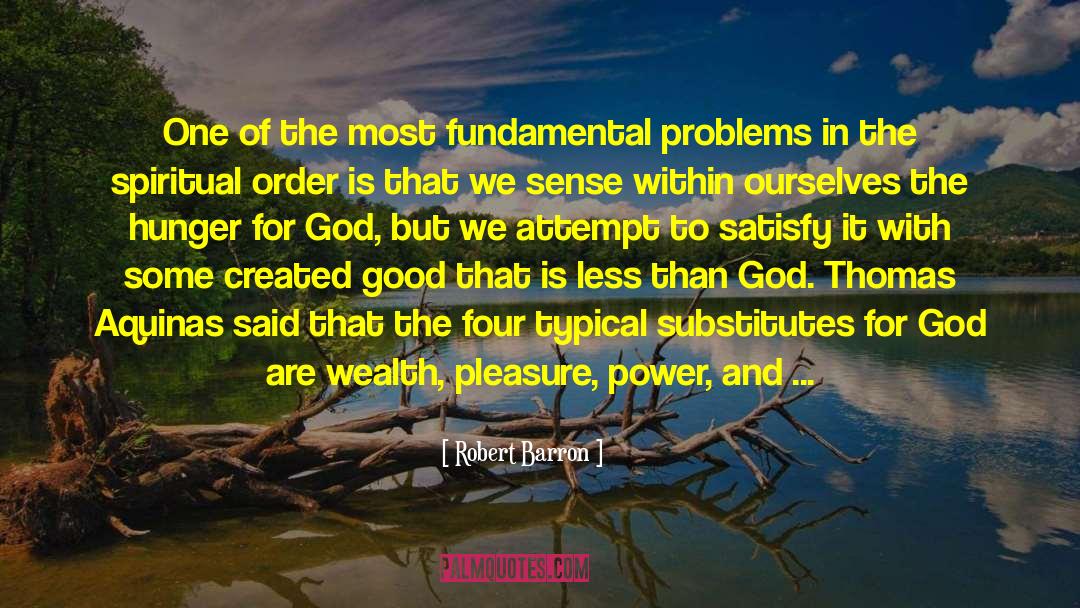 Hunger For God quotes by Robert Barron