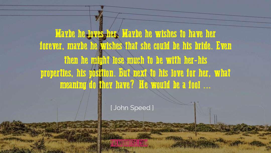 Hunger For Love quotes by John Speed