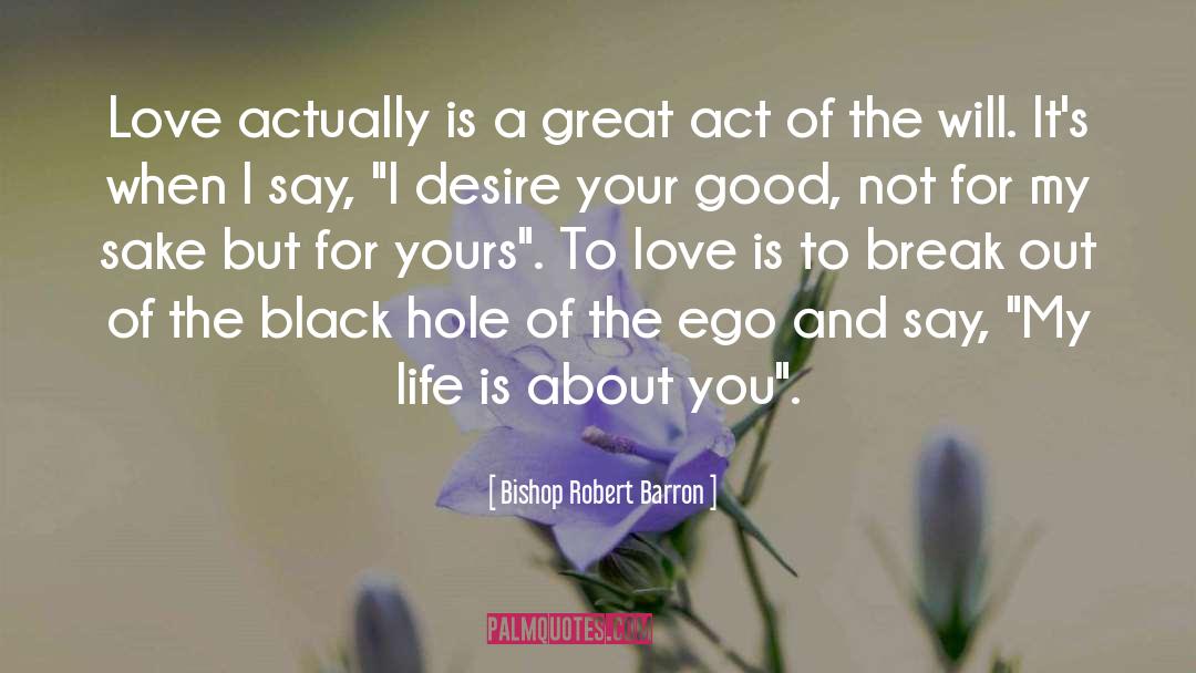 Hunger For Love quotes by Bishop Robert Barron