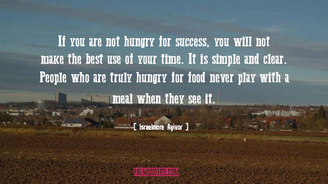 Hunger For Success quotes by Israelmore Ayivor