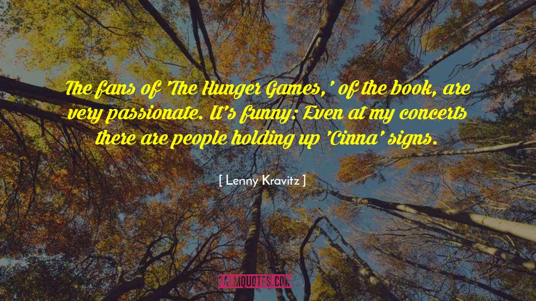 Hunger Games Funny Interview quotes by Lenny Kravitz
