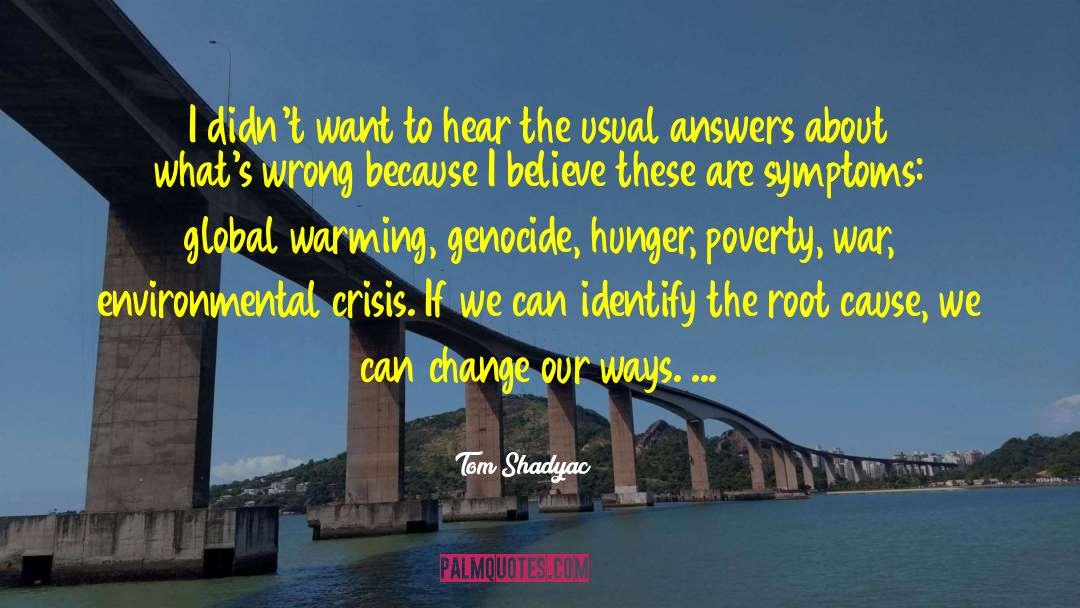 Hunger Poverty quotes by Tom Shadyac