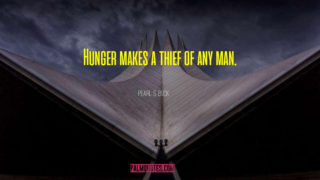 Hunger Poverty quotes by Pearl S. Buck