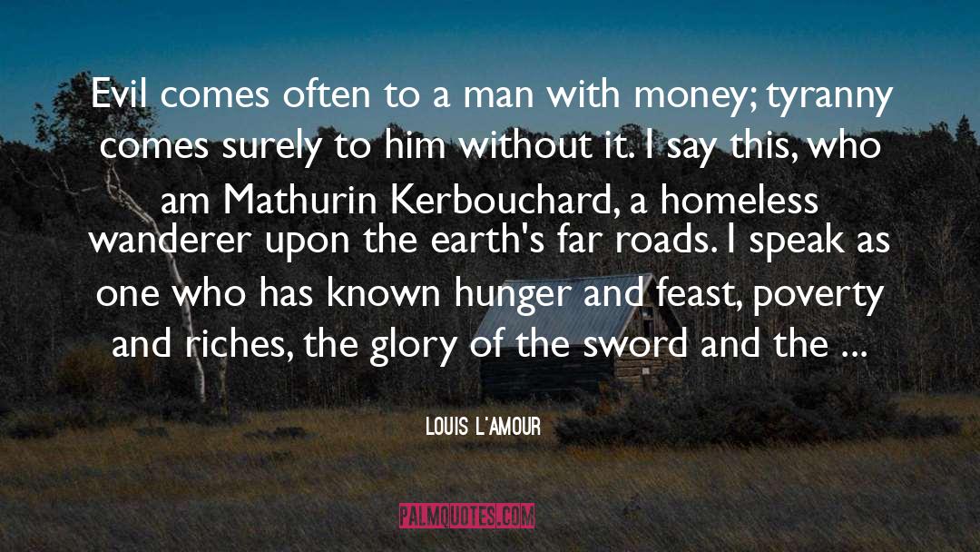 Hunger quotes by Louis L'Amour