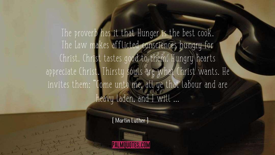 Hunger quotes by Martin Luther