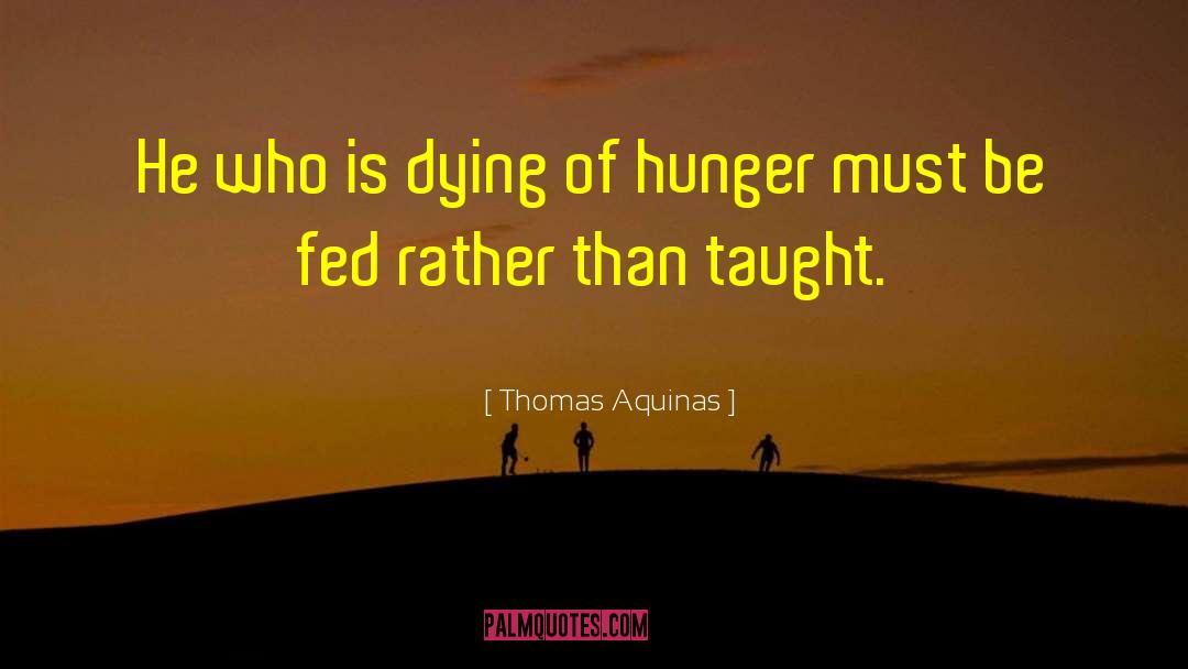 Hunger Strike quotes by Thomas Aquinas