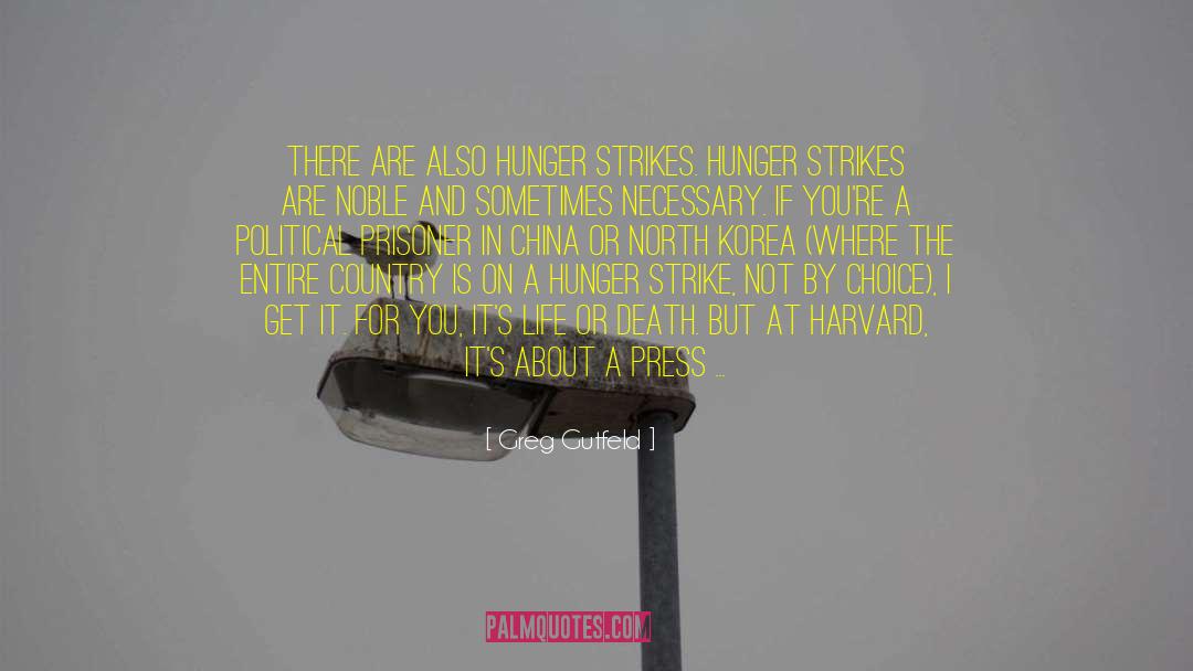 Hunger Strike quotes by Greg Gutfeld