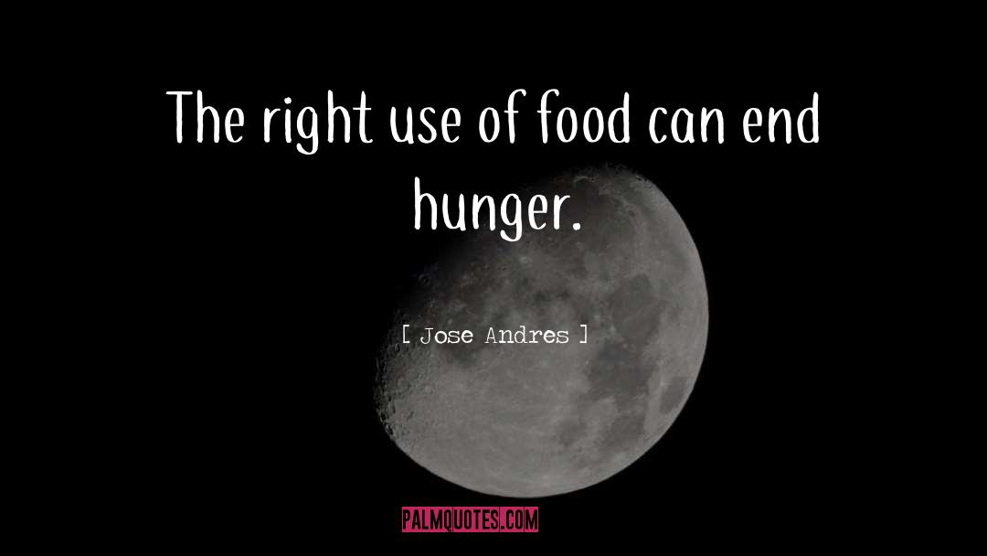 Hunger Within quotes by Jose Andres