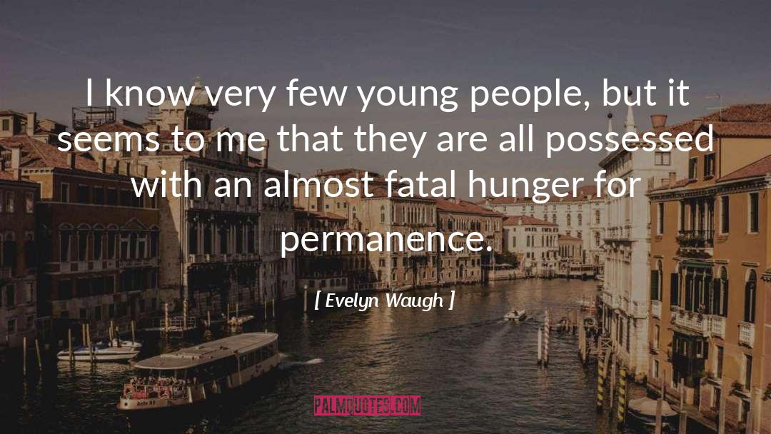 Hunger Within quotes by Evelyn Waugh