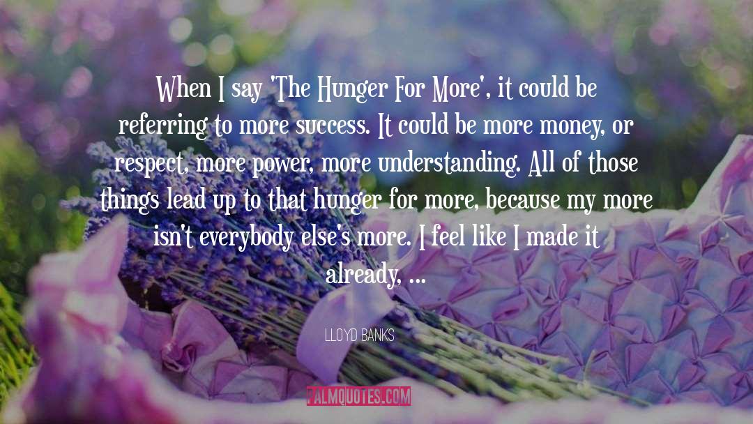 Hunger Within quotes by Lloyd Banks