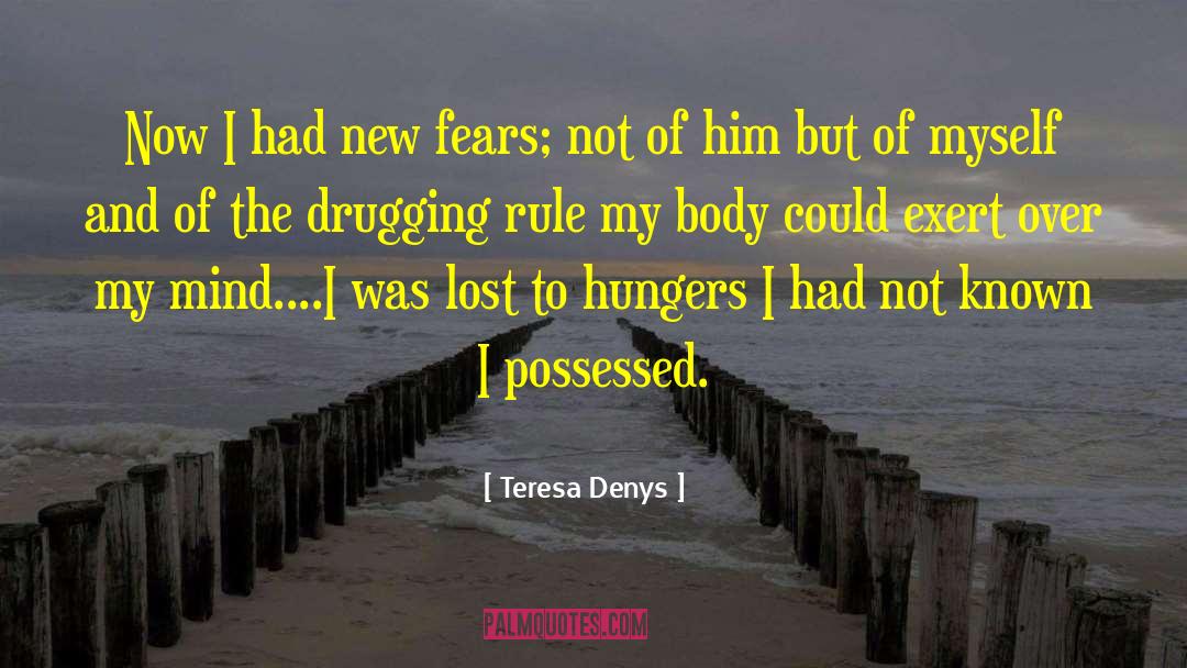Hungers quotes by Teresa Denys