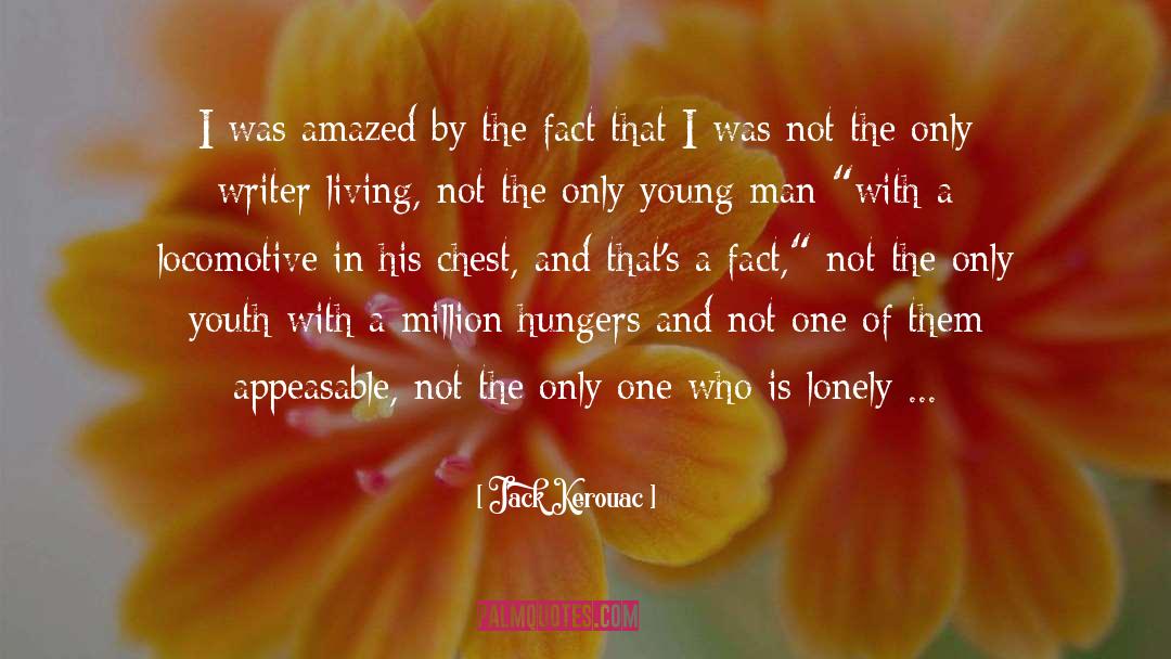 Hungers quotes by Jack Kerouac