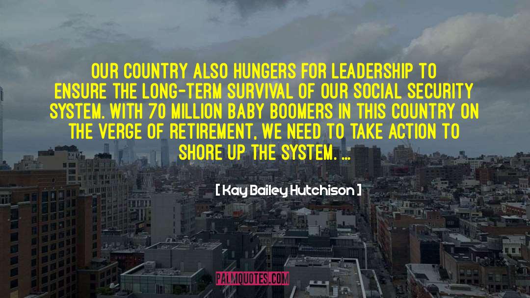 Hungers quotes by Kay Bailey Hutchison
