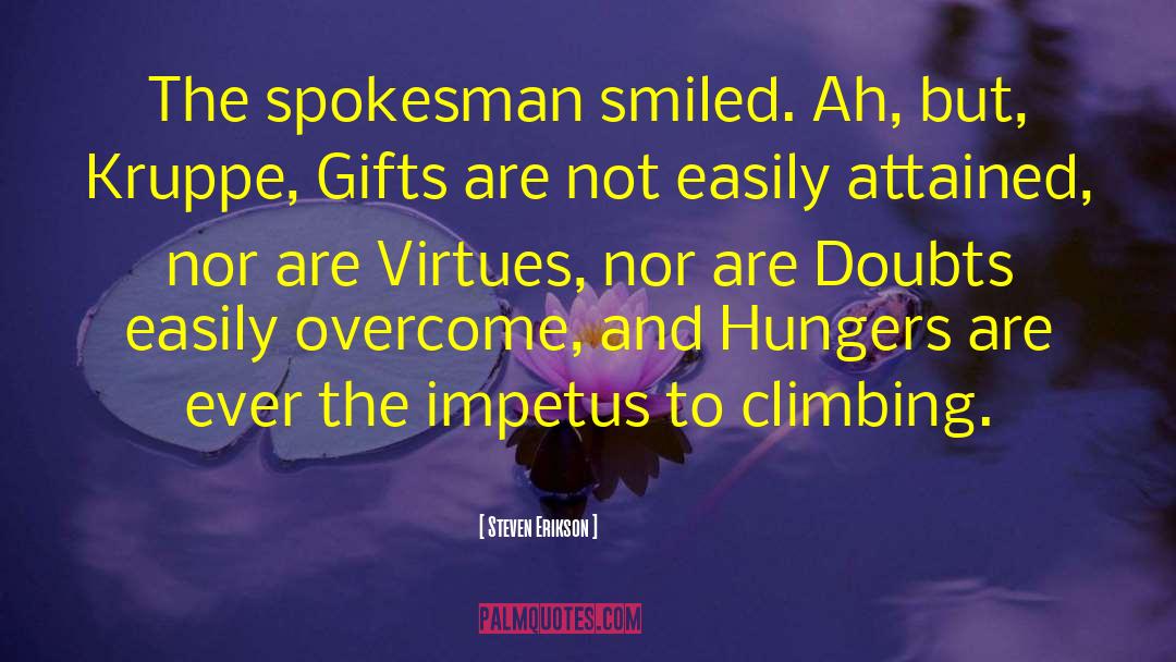 Hungers quotes by Steven Erikson