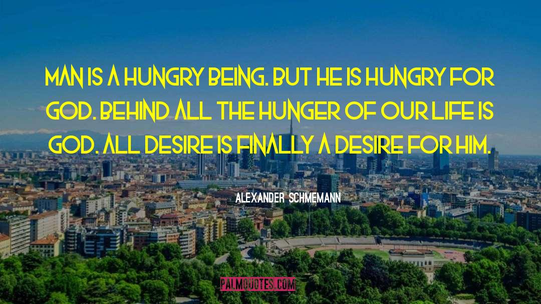 Hungry For God quotes by Alexander Schmemann