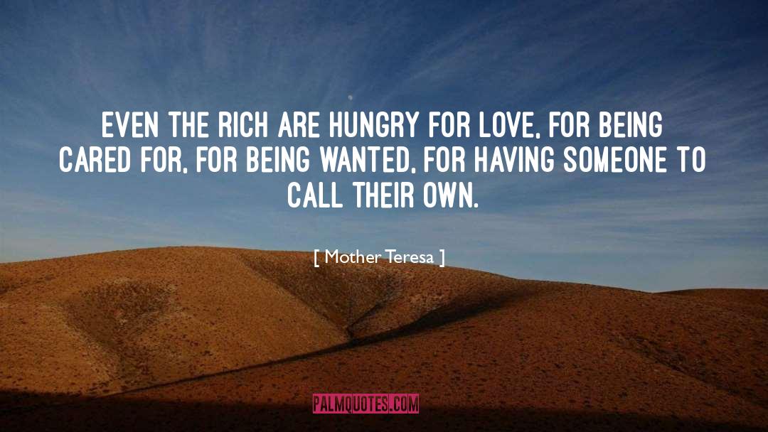 Hungry For Love quotes by Mother Teresa