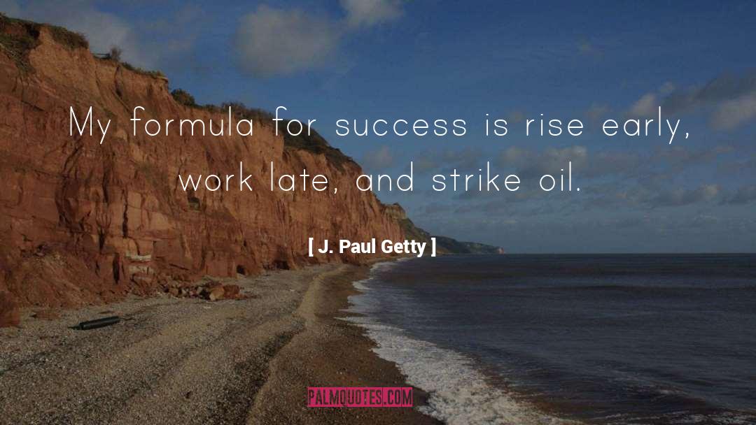 Hungry For Success quotes by J. Paul Getty