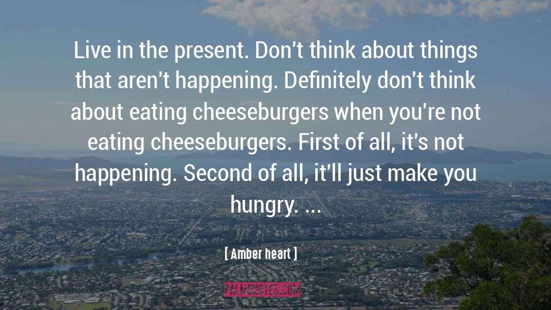 Hungry Humor Death quotes by Amber Heart