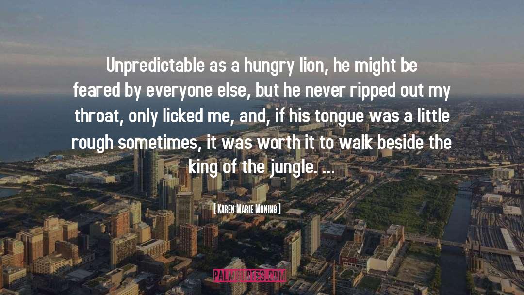 Hungry Lion quotes by Karen Marie Moning