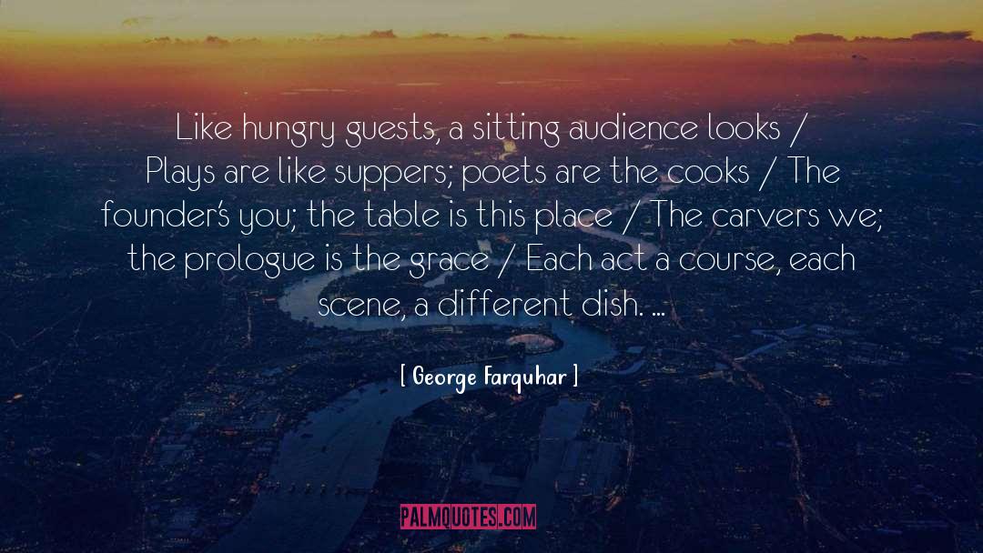 Hungry quotes by George Farquhar