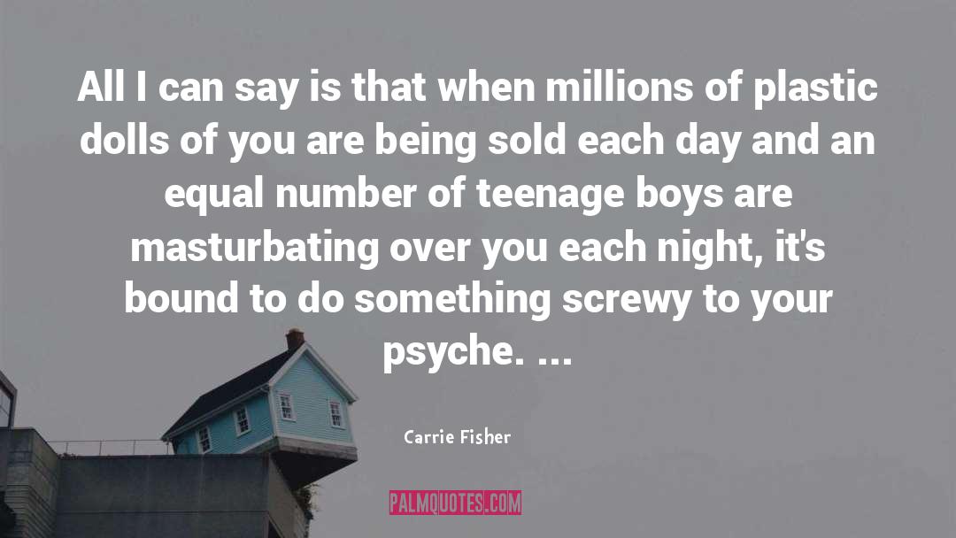 Hungry Teenage Boys quotes by Carrie Fisher