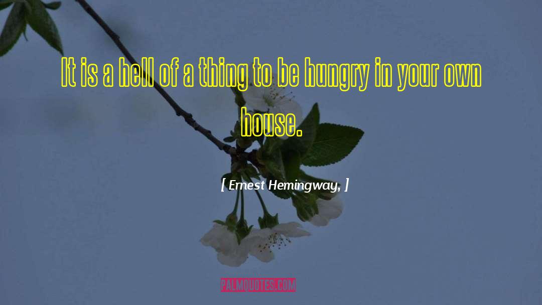 Hungry Tide quotes by Ernest Hemingway,