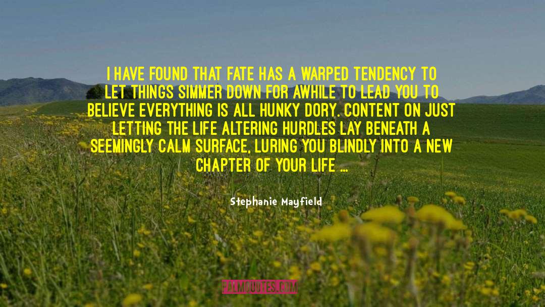 Hunky Dory quotes by Stephanie Mayfield