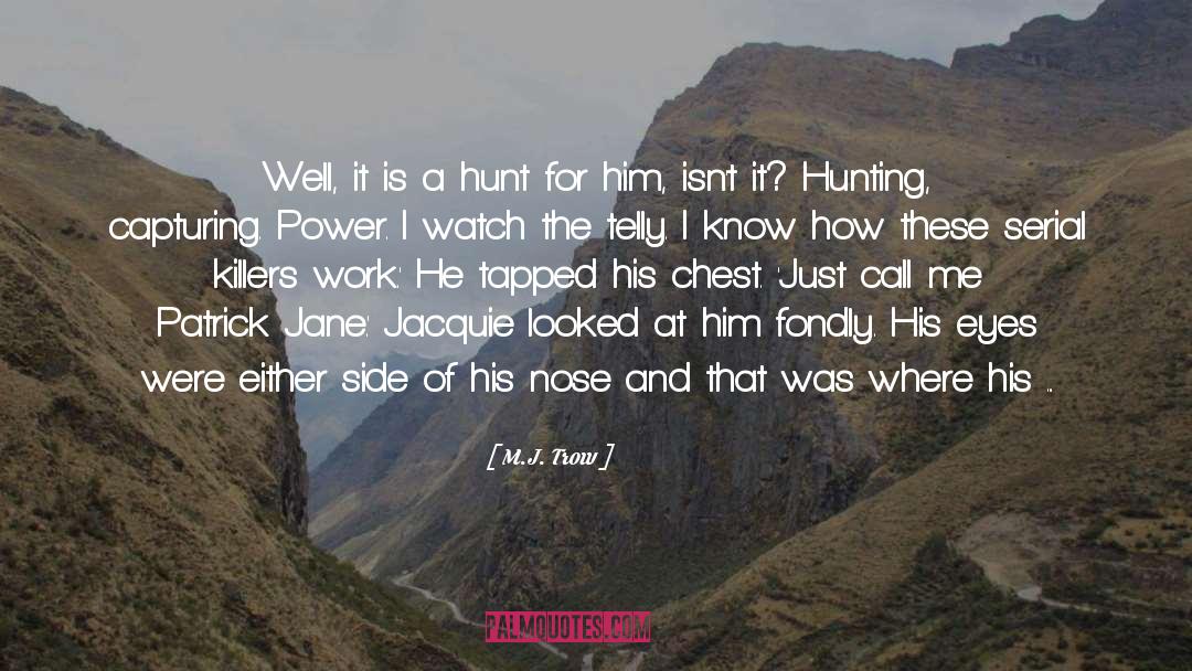 Hunt Athalar quotes by M.J. Trow