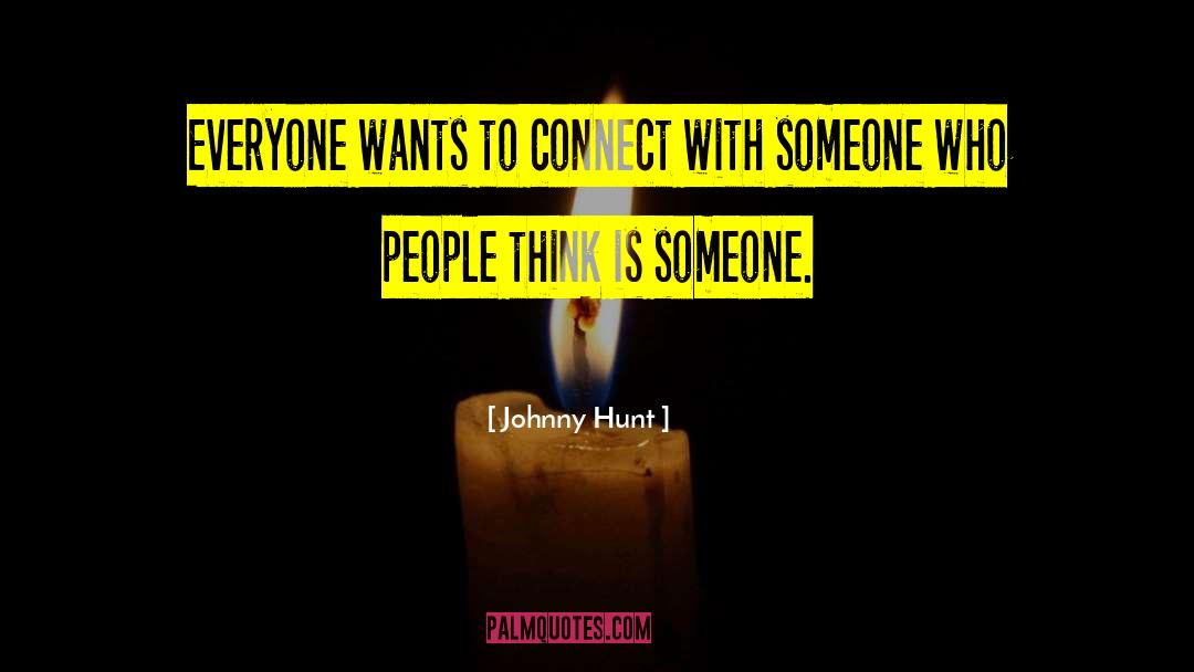 Hunt Club quotes by Johnny Hunt