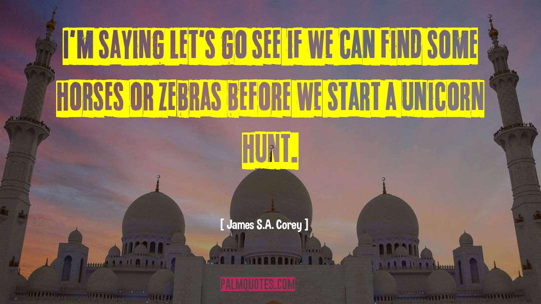 Hunt Club quotes by James S.A. Corey