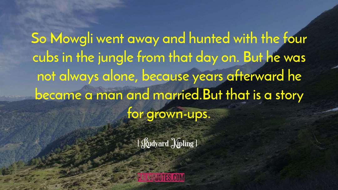 Hunted quotes by Rudyard Kipling