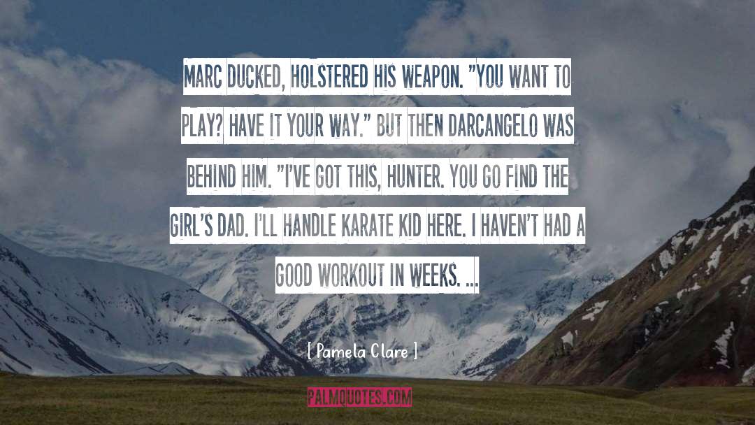 Hunter 27s Thompson quotes by Pamela Clare