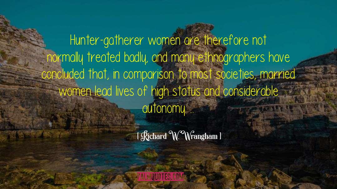 Hunter Gatherer quotes by Richard W. Wrangham